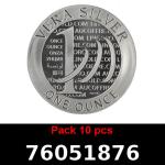 Lot 10 Vera Silver 1 once (LSP - 40MM) 
