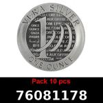 Lot 10 Vera Silver 1 once (LSP - 40MM) 