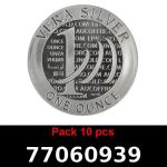Lot 10 Vera Silver 1 once (LSP - 40MM) 